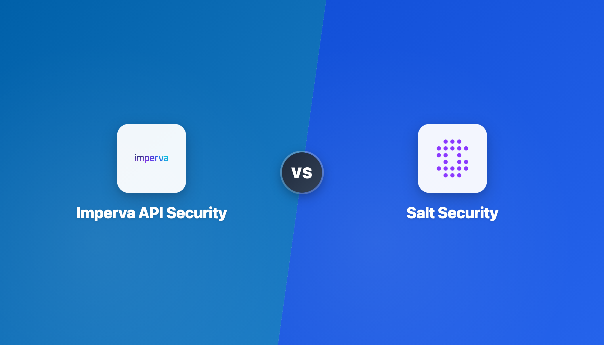 Imperva API Security vs Salt Security