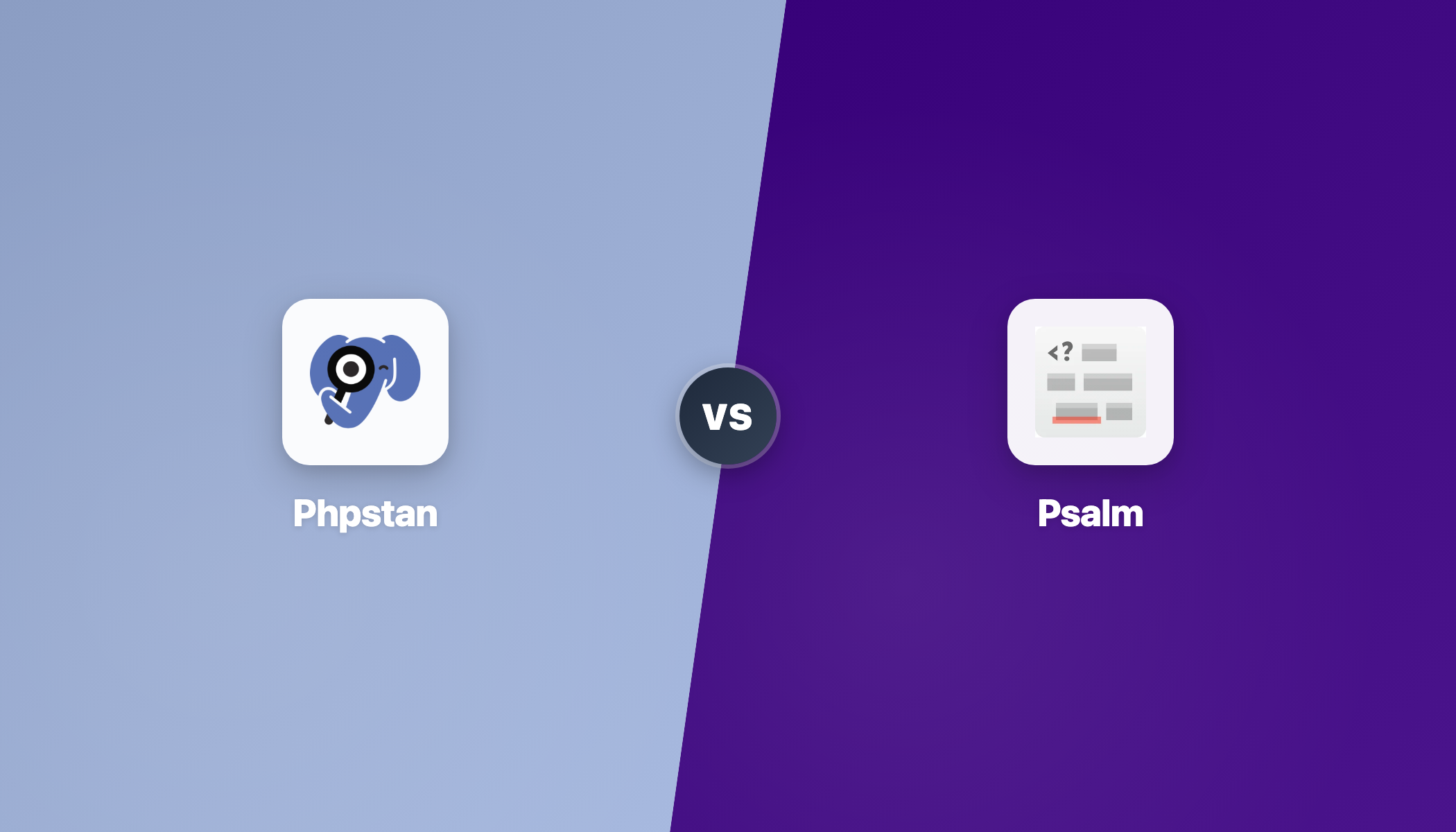 PHPStan vs Psalm